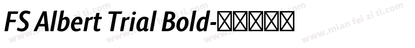 FS Albert Trial Bold字体转换